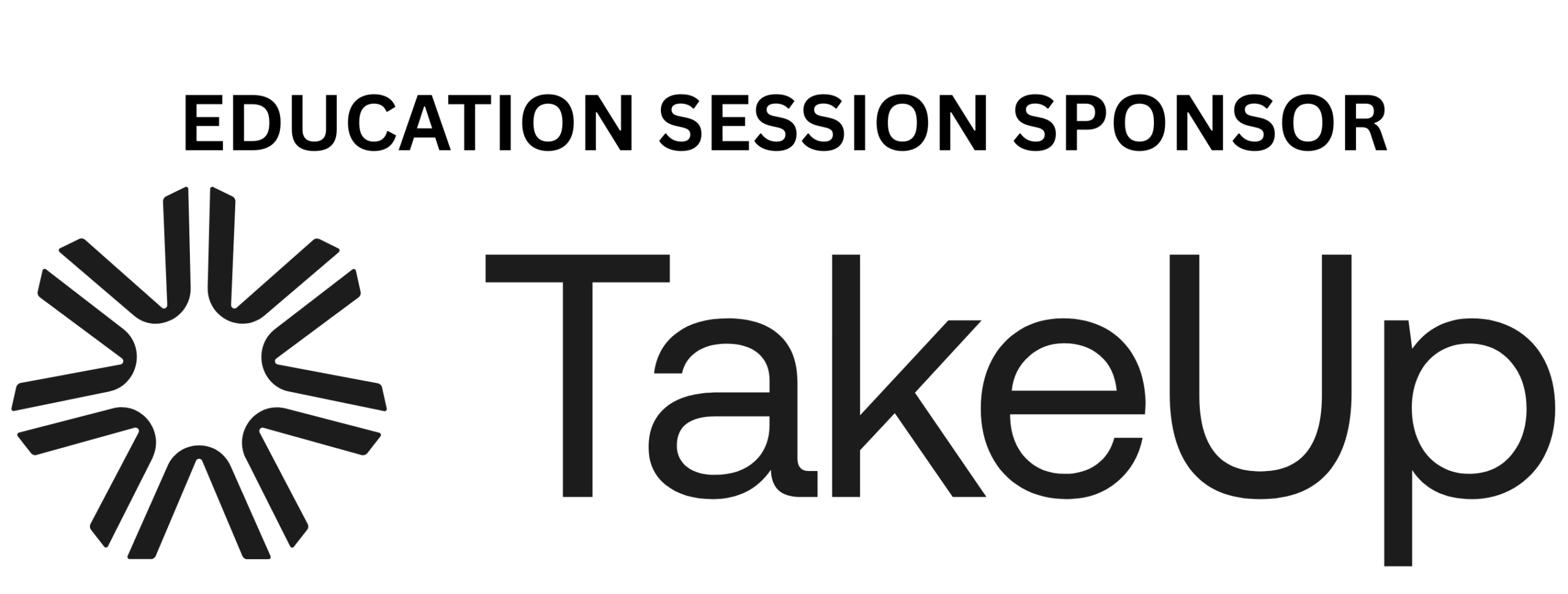 Black TakeUp logo with a stylized sunburst. It also reads: Education Session Sponsor