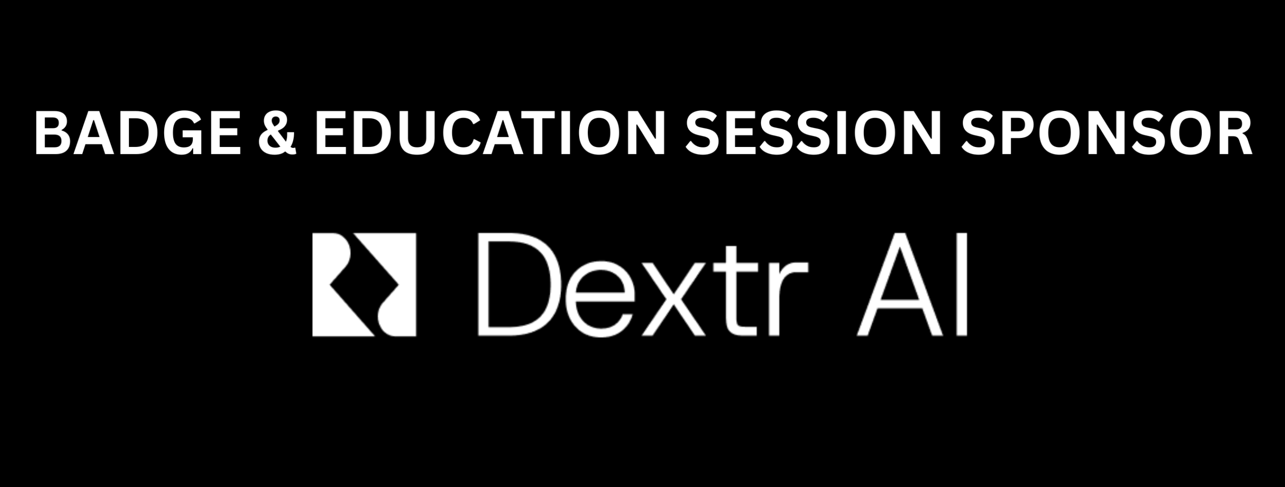 Dextr AI logo with the tag Education Session Sponsor on a black background